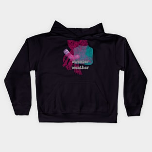 Sweater Weather Kids Hoodie